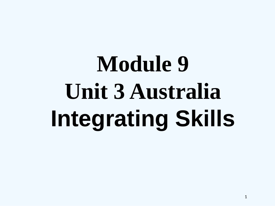 高中英语 Unit3《Australia》Integrating skills课件1 新人教版选修9_第1页