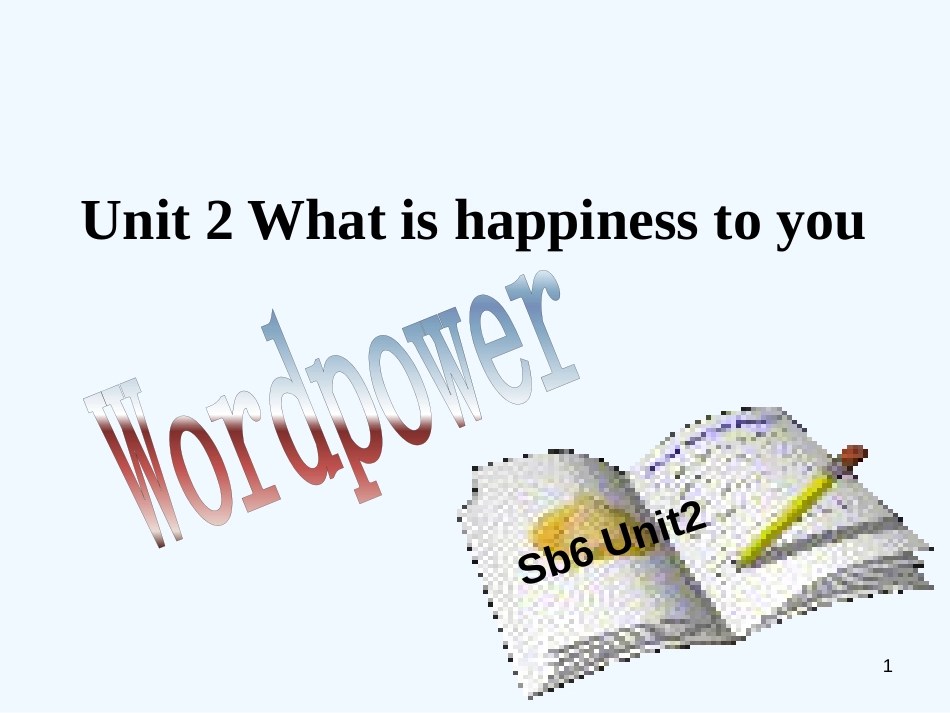 高中英语 Unit 2《What is happiness to you》-Word power课件 牛津译林版_第1页