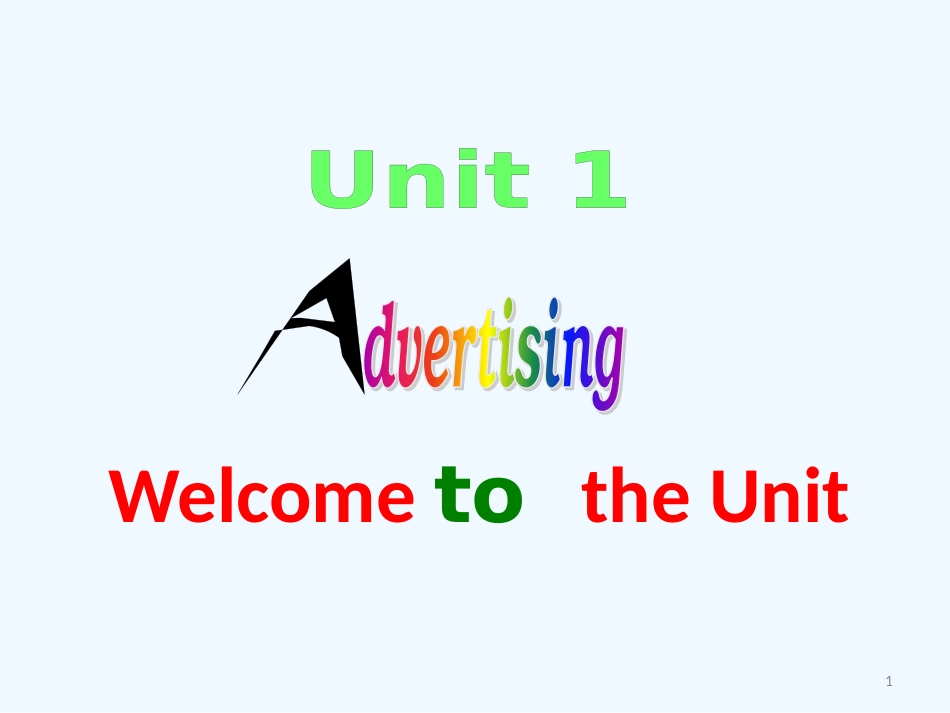 高中英语 Unit1 Advertising-Welcome to the unit优质课件 牛津译林版_第1页