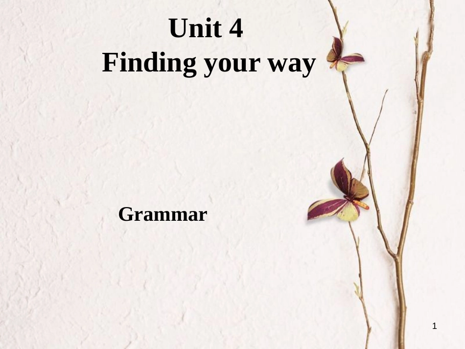 江苏省连云港市东海县七年级英语下册Unit4FindingyourwayGrammar课件（新版）牛津版_第1页