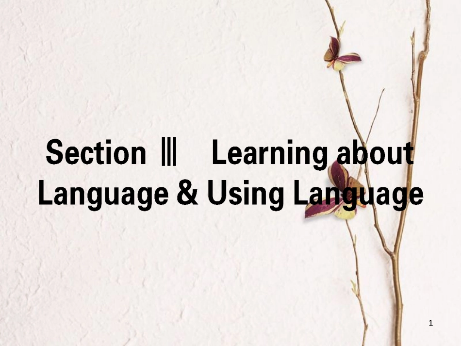 高中英语 Unit 5 Canada-“The True North” Section Ⅲ Learning about Language & Using Language课件 新人教版必修3[共35页][共35页]_第1页