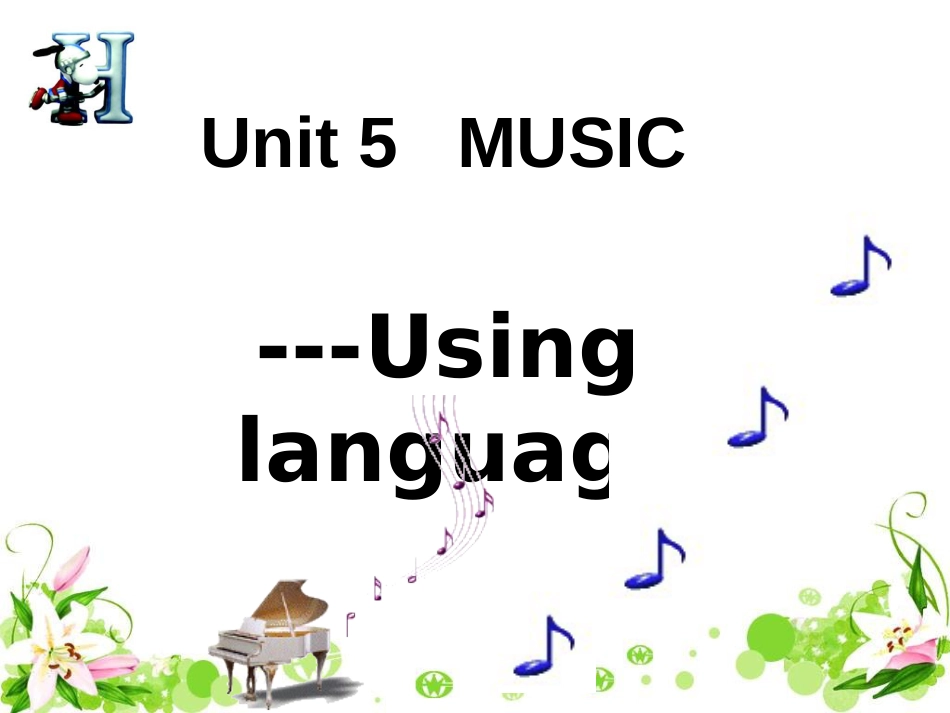 英语必修二unit5musicusinglanguage[共35页]_第1页