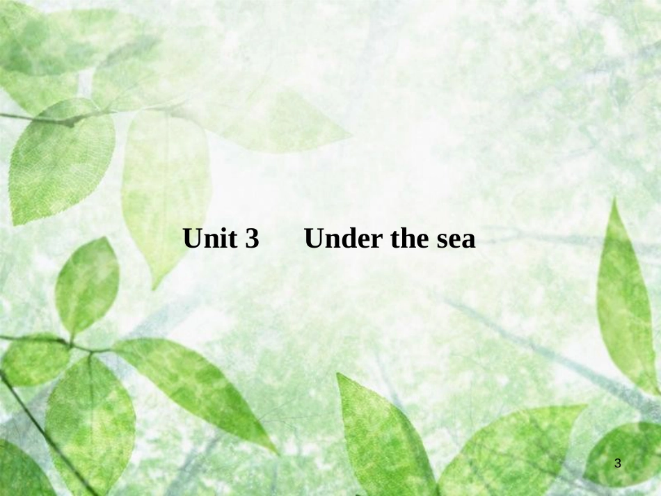 高三英语总复习 第一部分 回归教材 Unit 3 Under the sea优质课件 新人教版选修7_第3页