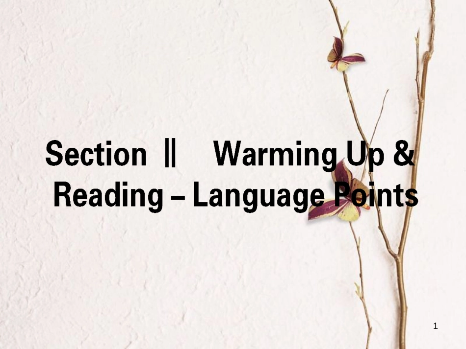 高中英语 Unit 2 Healthy eating Section Ⅱ Warming Up & Reading-Language Points课件 新人教版必修3[共34页][共34页]_第1页