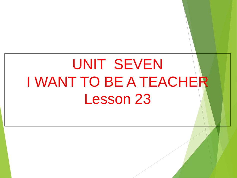 三年级下册英语课件UNITSEVENIWANTTOBEATEACHERLesson23北京课改版_第1页