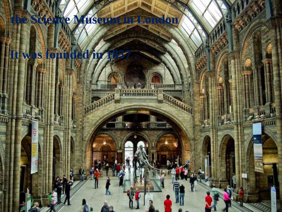 九年级英语上册 Module 5 Museums Unit 2 If you ever go to London, make sure you visit the Science Museum优质课件 （新版）外研版_第2页