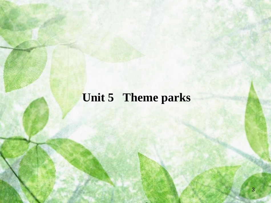 高三英语总复习 第一部分 回归教材 Unit 5 Theme parks优质课件 新人教版必修4_第3页