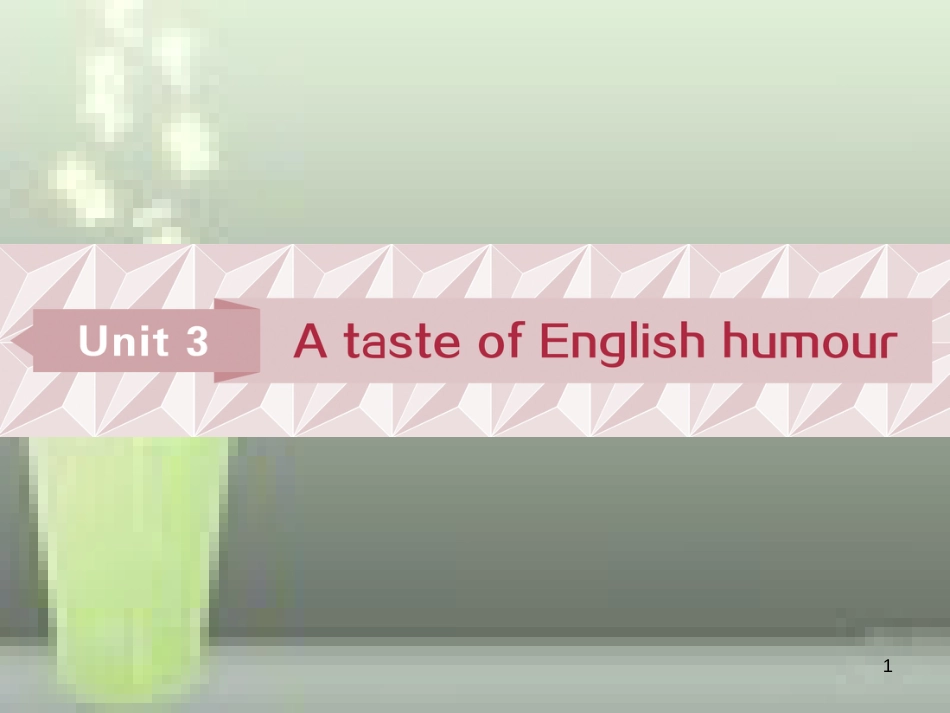 高考英语一轮复习 第一部分 基础考点聚焦 Unit 3 A taste of English humour优质课件 新人教版必修4_第1页