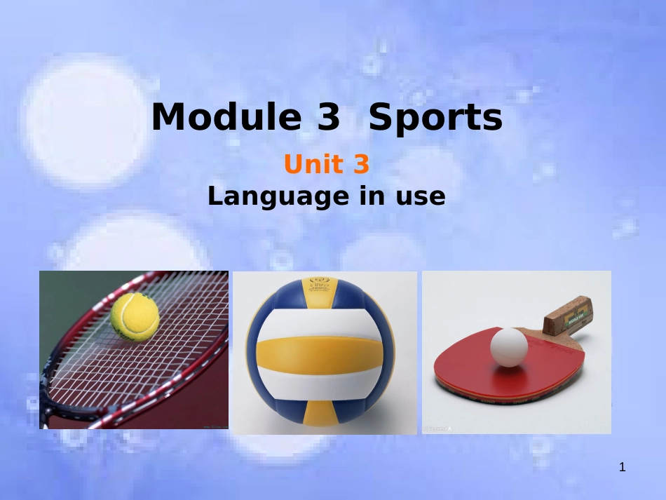 八年级英语上册 Module 3 Sports Unit 3 Language in use课件 （新版）外研版_第1页