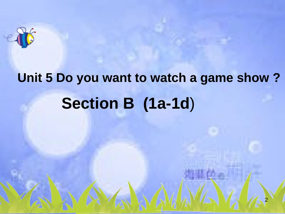 八年级英语上册 Unit 5 Do you want to watch a game show Section B（1a-1d）教学课件 （新版）人教新目标版_第2页