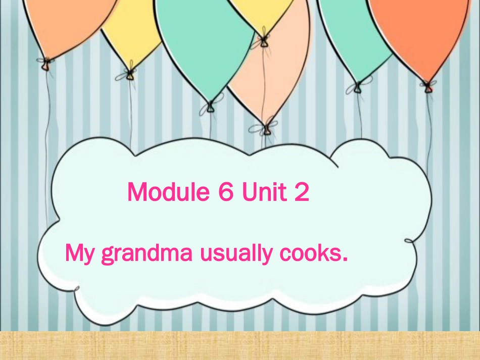 小学二年级英语下册Module6Unit2Mygrandmausuallycooks名师课件3外研版一起_第1页