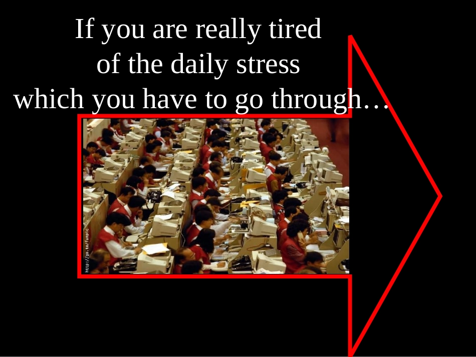 The best way to get rid of daily stress 摆脱生活压力秘诀[共13页]_第1页