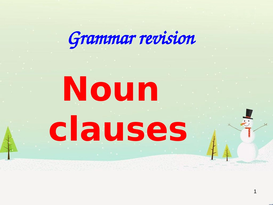 高三英语一轮复习《Noun Clauses》专题复习课件 (1)_第1页