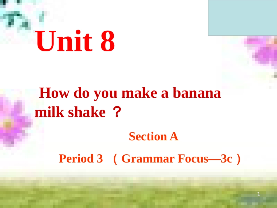 七年级英语上册 Unit 9 My favorite subject is science（第6课时）Section B（3a-Self Check）课件 （新版）人教新目标版 (56)_第1页