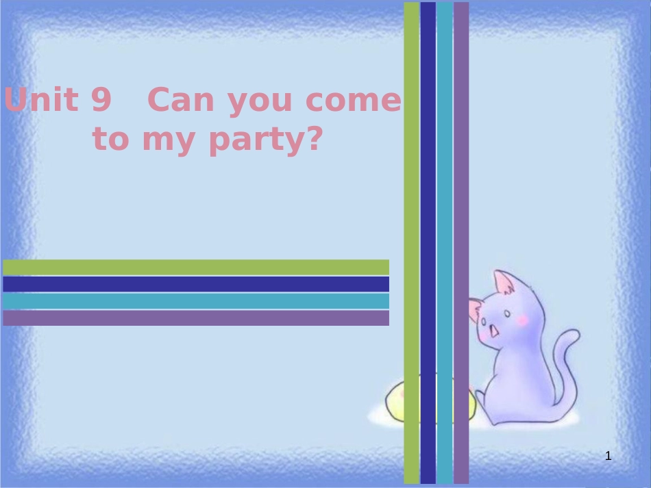八年级英语上册 Unit 9 Can you come to my party Saturday（复现式周周练）习题课件 （新版）人教新目标版_第1页