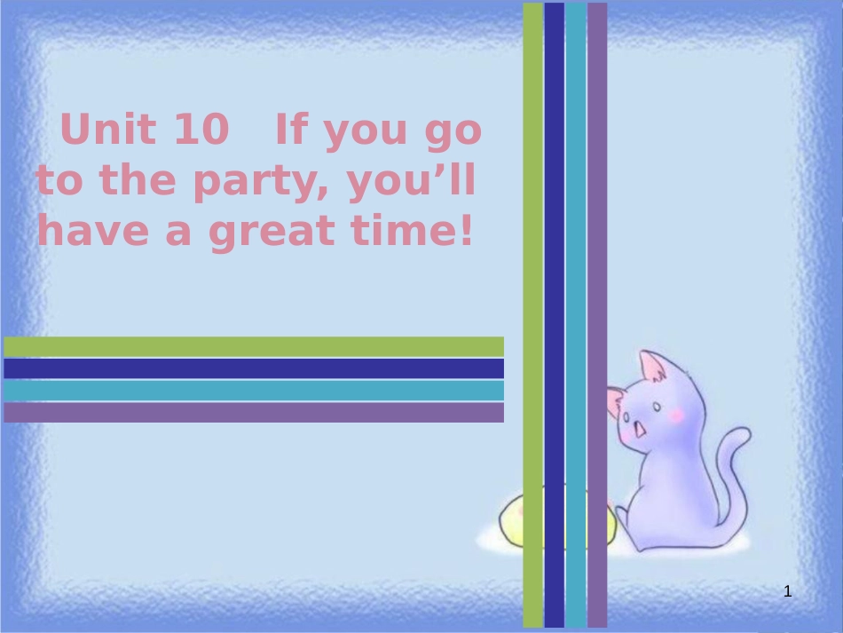 八年级英语上册 Unit 10 If you go to the party，you’ll have a great time Saturday（复现式周周练）习题课件 （新版）人教新目标版_第1页
