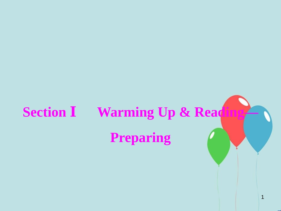 高中英语 Unit 5 Nelson Mandela-a modern hero Section Ⅰ Warming Up & Reading-Preparing课件 新人教版必修1_第1页