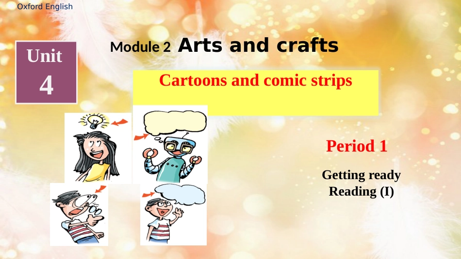 八年级英语下册 Module 2 Arts and crafts Unit 4 Cartoons and comic strips课件 牛津深圳版_第2页