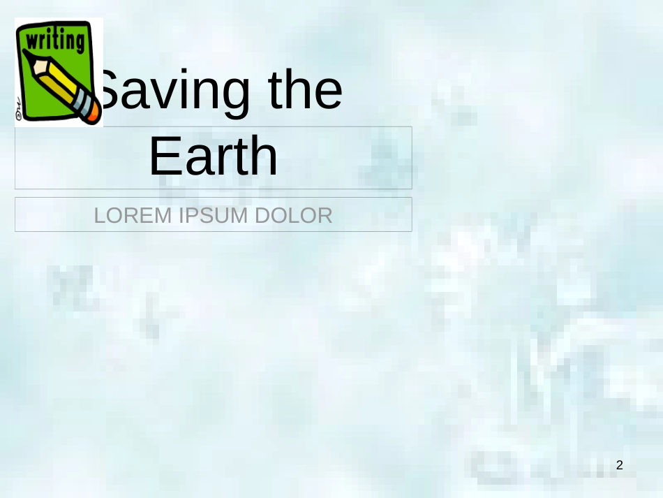 九年级英语上册 Unit 2 Saving the Earth Topic 2 All these problems are very serious Section D优质课件1 （新版）仁爱版_第2页