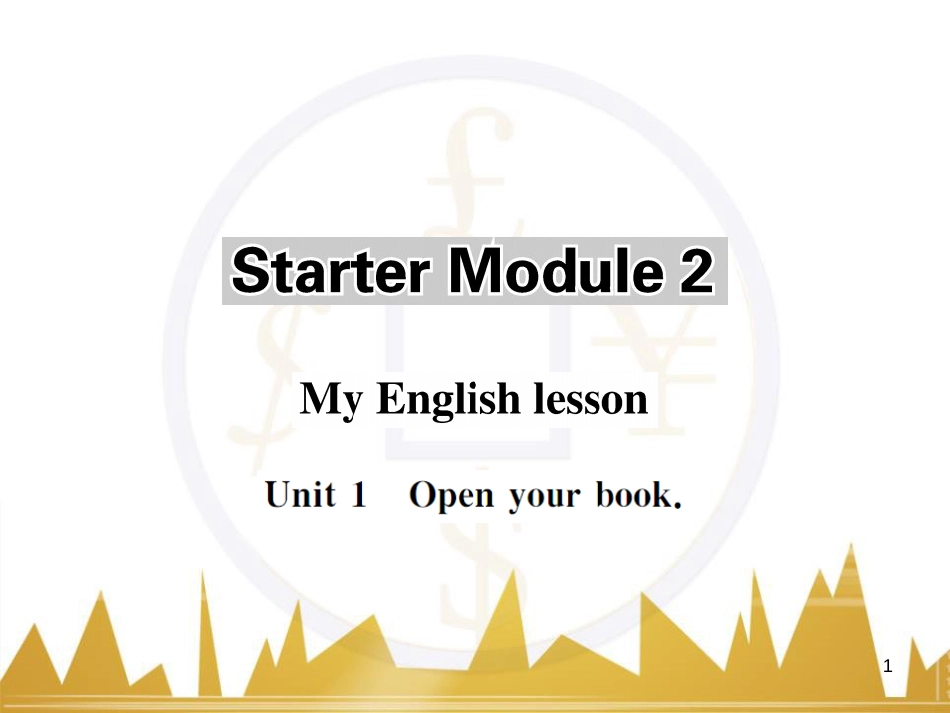 fpgAAA七年级英语上册 Starter Module 2 My English lesson Unit 1 Open your book课件 （新版）外研版_第1页