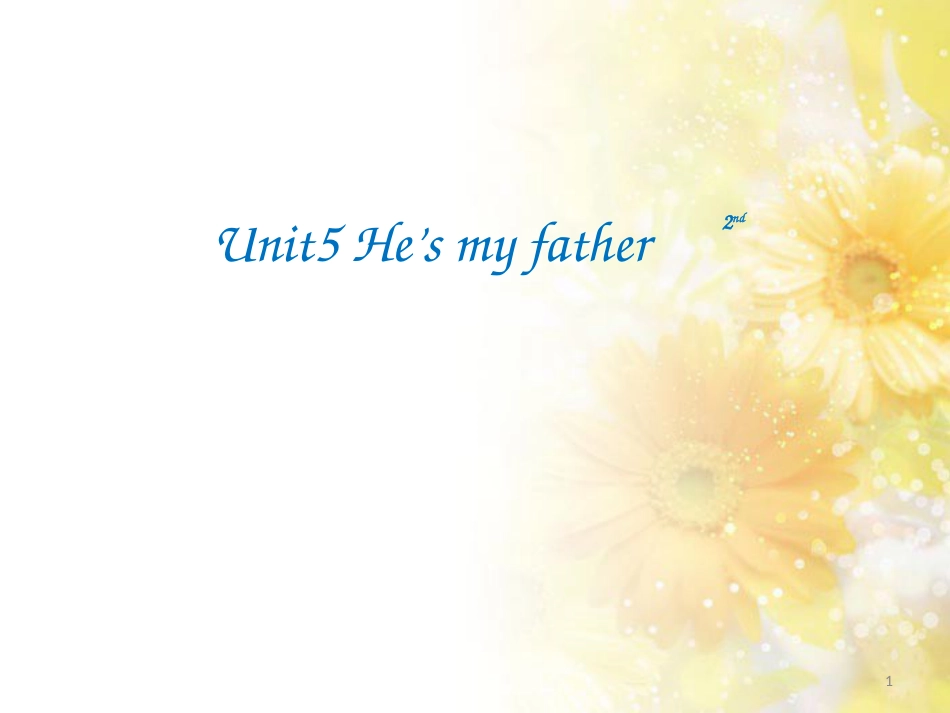 二年级英语上册 Unit 5 He’s my father课件2 北师大版（一起）_第1页