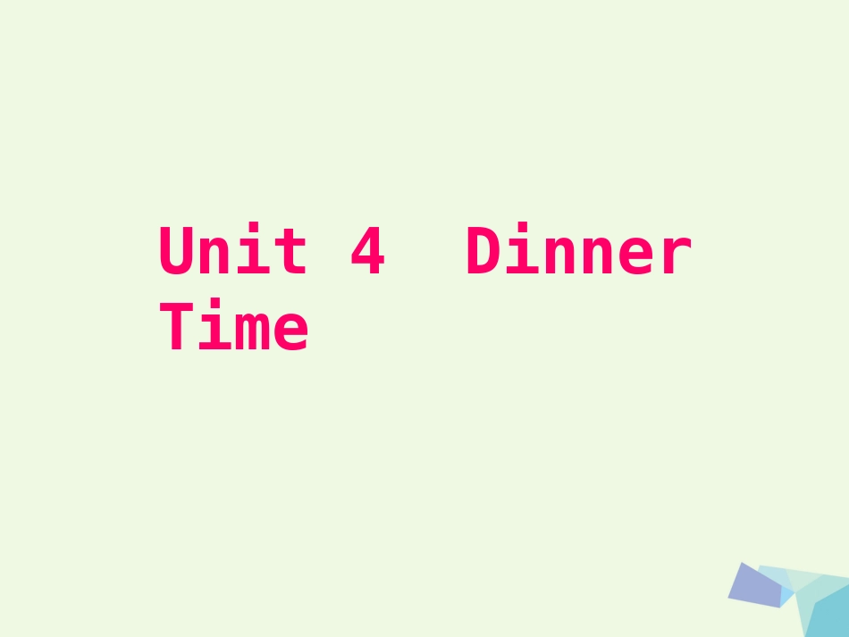 三年级英语上册 Unit 4 Dinner time!课件 北师大版（一起）[共11页]_第1页
