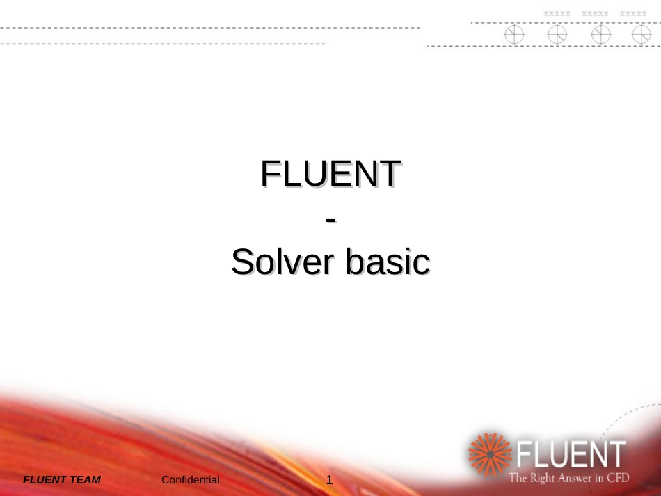 FLUENT教育训练Solver[共21页]_第1页