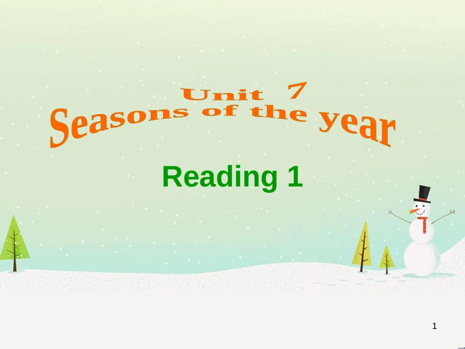 八年级英语上册 Unit 7 Seasons Reading 1课件 （新版）牛津版_第1页