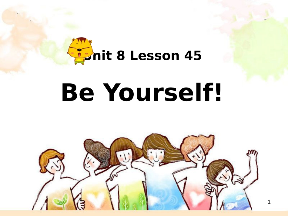 八年级英语上册 Unit 8 Lesson 45 Be Yourself课件1 （新版）冀教版_第1页