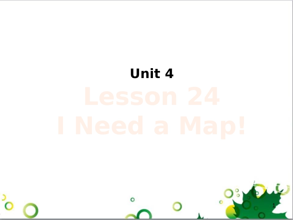 八年级英语上册 Unit 4 Lesson 24 I Need a Map课件1 （新版）冀教版_第1页