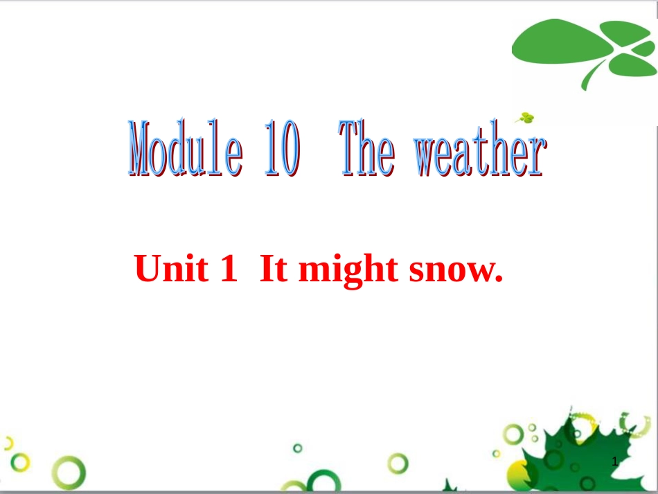 八年级英语上册 Module 10 Unit 1 It might snow课件 （新版）外研版_第1页