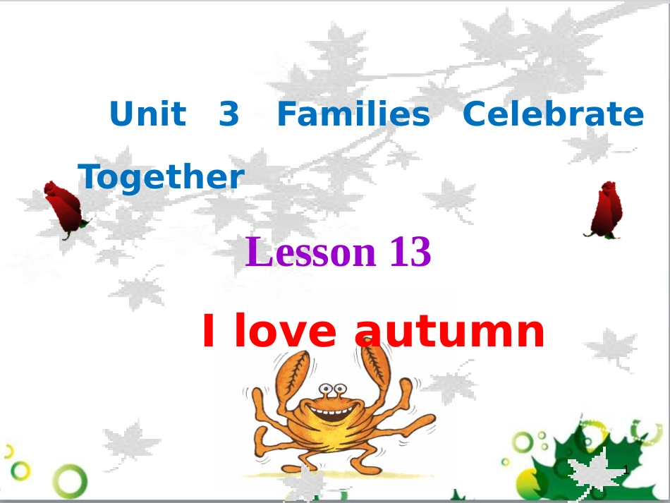 八年级英语上册 Unit 3 Lesson 13 I Love Autumn课件2 （新版）冀教版_第1页