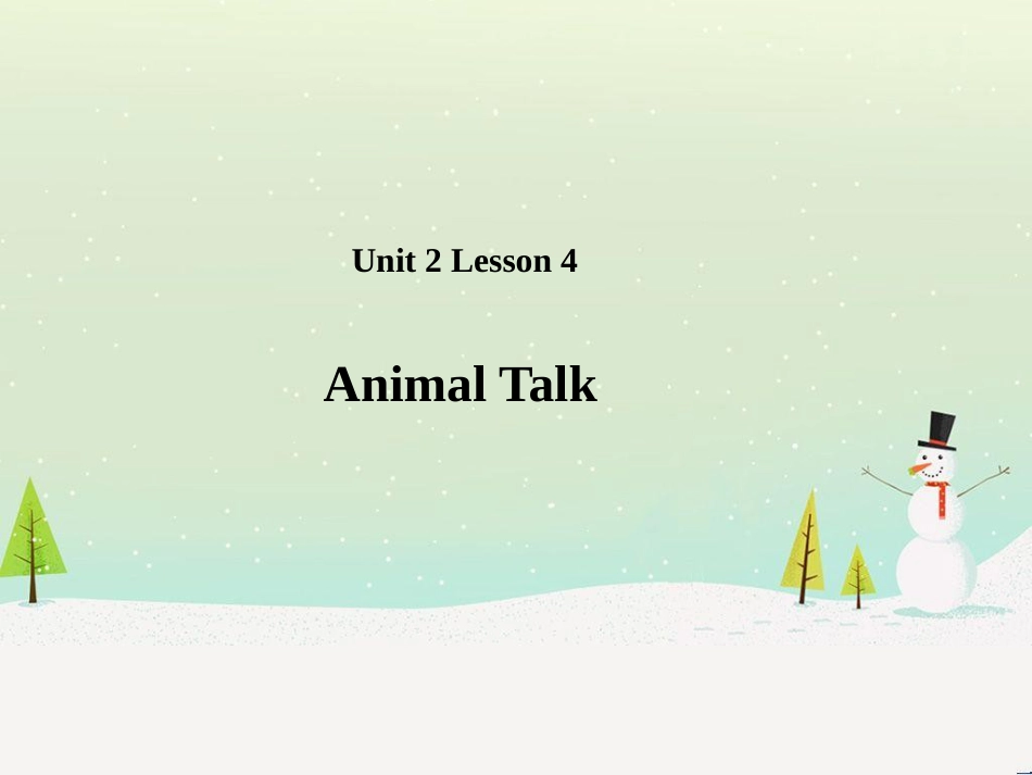 八年级英语下册 Unit 2 Lesson 4 Animal Talk课件 （新版）北师大版 (1)_第1页