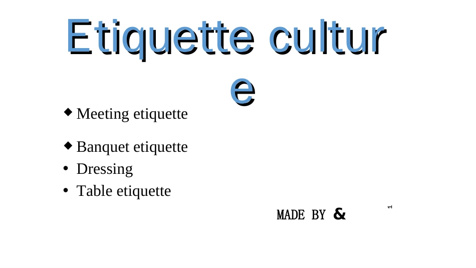 Etiquetteculture礼仪文化_第1页