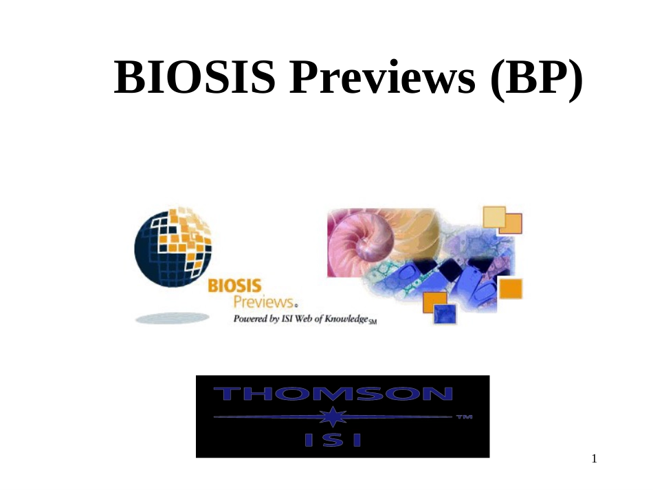 BIOSIS Previews (BP)数据库指南_第1页