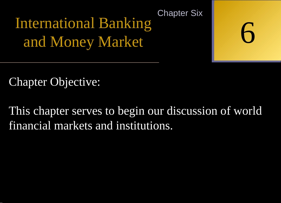 BankingandMoneyMarket(国际财务管理,英文版)_第1页