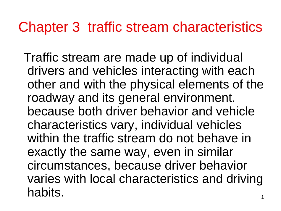 Chapter3trafficstreamcharacteristics(交通流特性)_第1页