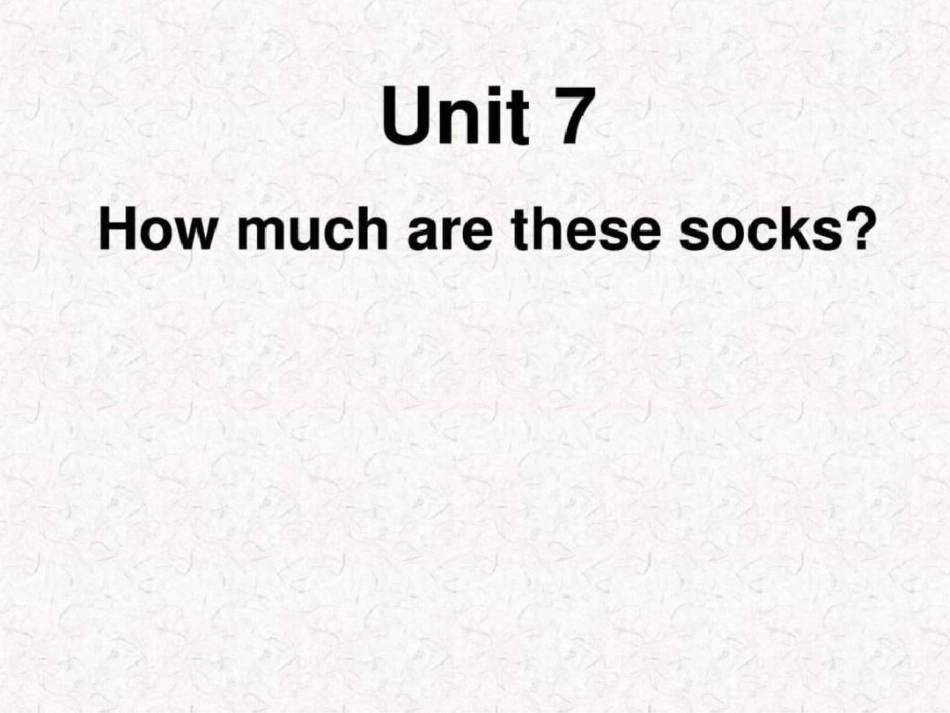 Unit7Howmucharethesesocks全单元课件图文.ppt文档资料_第1页