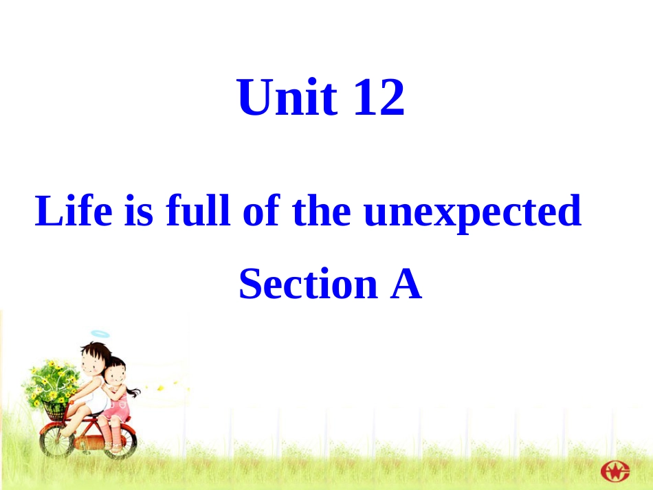 九年级全册Unit12Lifeisfulloftheunexpected全_第1页