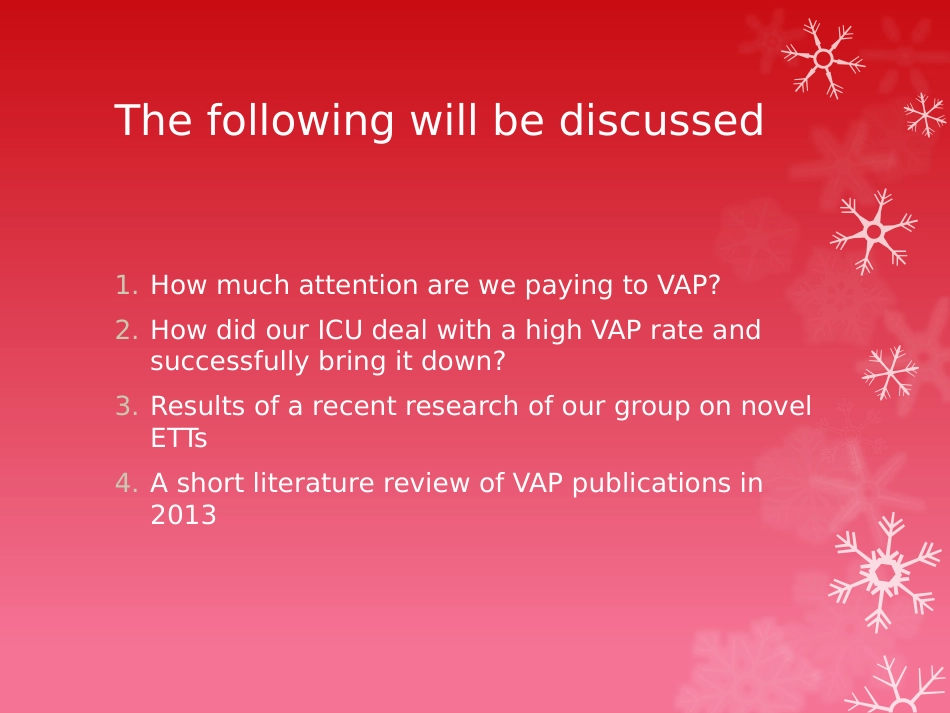 Practical Aspects in VentilatorAssociated Pneumonia VAP Prevention呼吸机相关性肺炎vap预防的实践方面_第2页