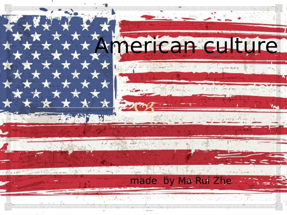 Americanculture美国文化课堂PPT_第1页