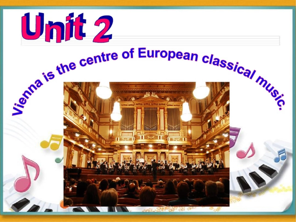 外研版初中英语七年级下册Module12Unit2ViennaisthecentreofEuropeanclassicalmusic课件_第3页