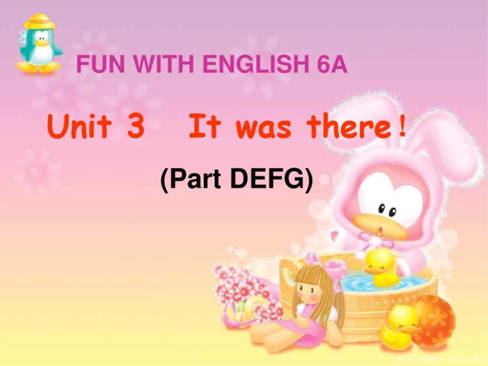 牛津苏教六上Unit3ItwastherePartDEFG课件_第1页