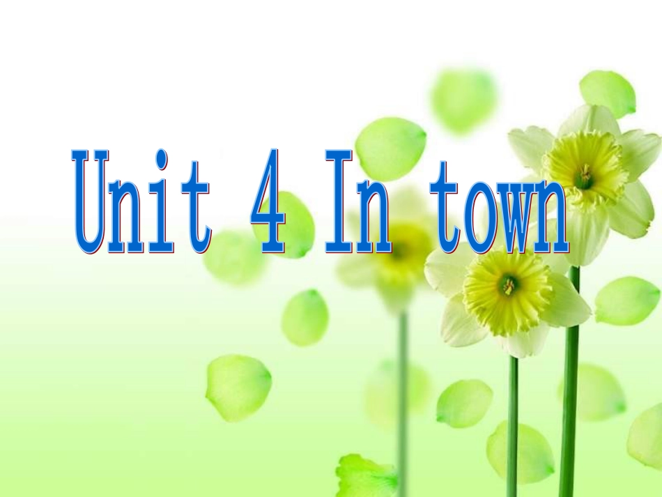 Unit4Intownpart[共53页]_第1页