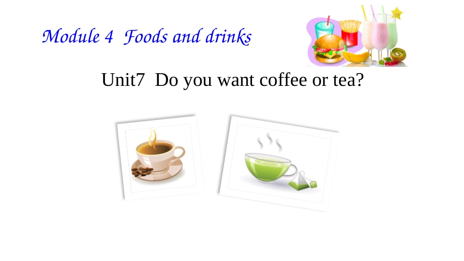unit7Doyouwantcoffeeortea[共27页]_第1页