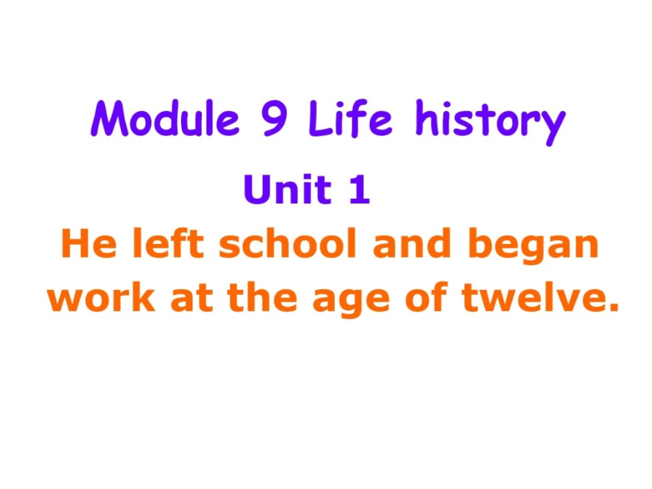 外研版初中英语七年级下册课件：Module9Unit1Heleftschoolandbeganworkattheageoftwelve_第2页