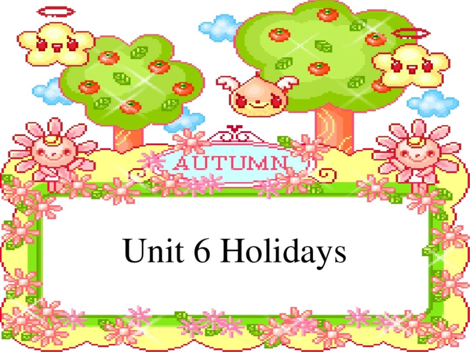 牛津苏教六上Unit6Holidays课件之五_第1页