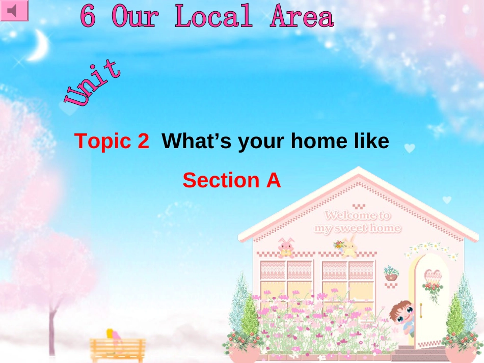 七年级英语下册Unit6Topic2What’syourhomelikeSectionA课件仁爱版_第1页