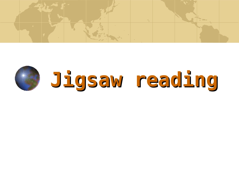 Jigsaw reading教学法的介绍及其应用[共48页]_第1页