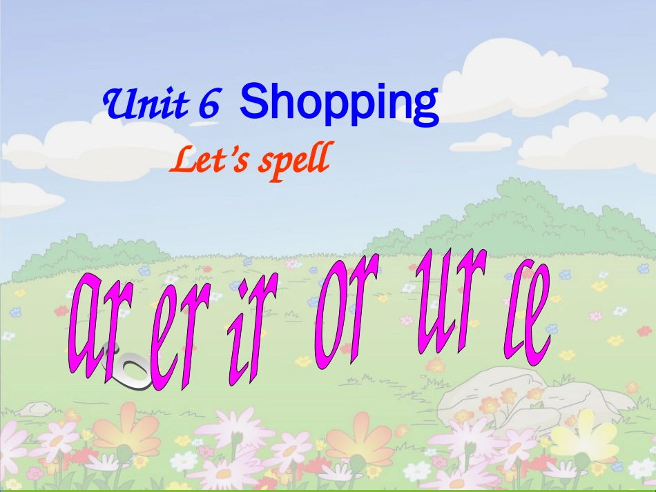 新版PEP4unit6ShoppingLet'sspell课件[共31页]_第1页